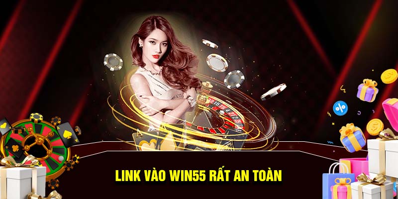 Cập nhật link vào WIN55 mới nhất