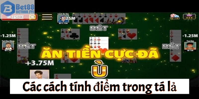 Cách tính điểm cơ bản trong tá lả là gì?