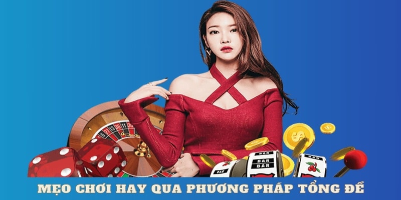 Mẹo chơi lô đề hay qua phương pháp tổng đề